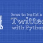 学习如何使用 Python 构建你自己的 Twitter 机器人