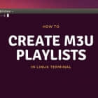 Linux 下如何创建 M3U 播放列表
