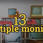 将 i3 与多个显示器配合使用
