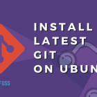 如何在 Ubuntu 上安装最新版本的 Git