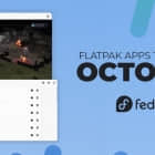 10 月份在 Fedora Linux 上值得尝试的酷炫 Flatpak应用